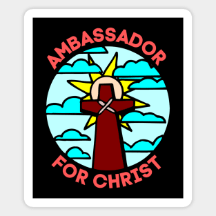 Ambassador For Christ | Christian Magnet